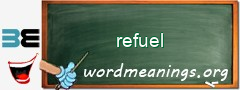 WordMeaning blackboard for refuel